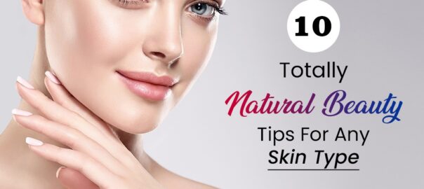10-Totally-Natural-Beauty-Tips-for-Any-Skin-Type