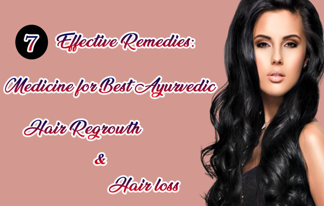 best ayurvedic medicine for hair regrowth