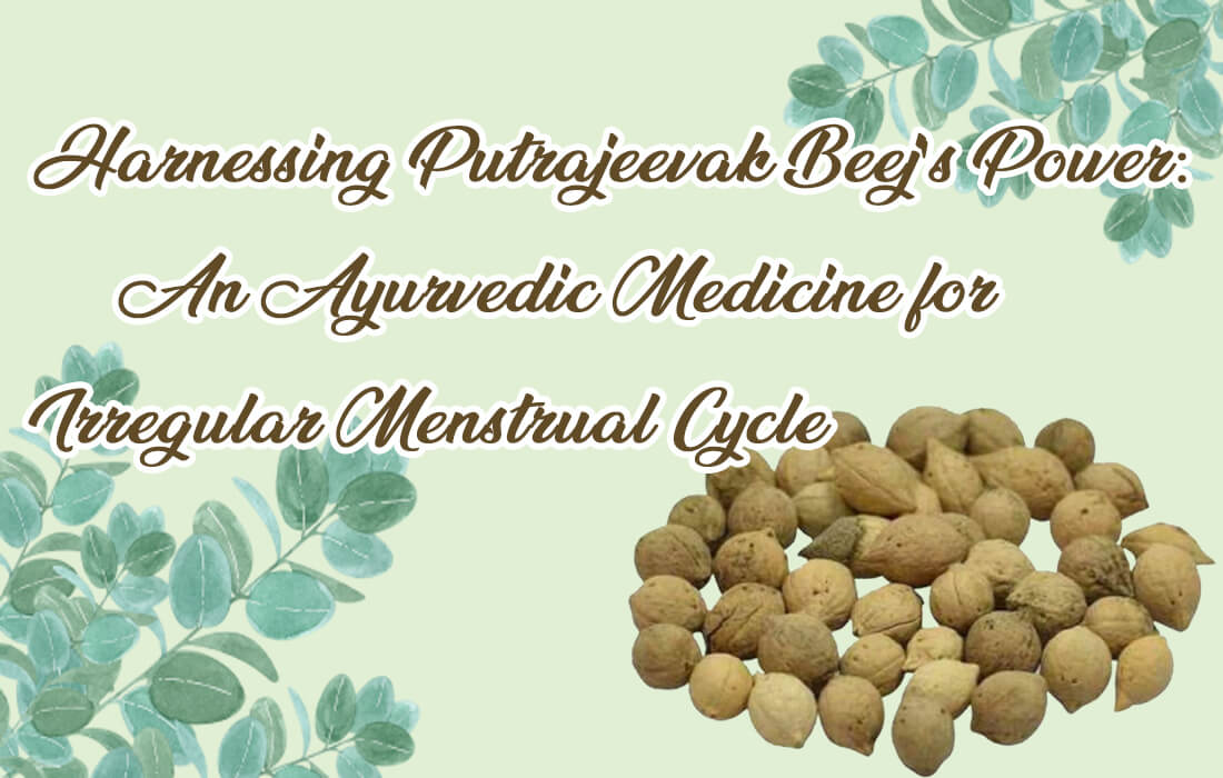 ayurvedic medicine for irregular menstrual cycle