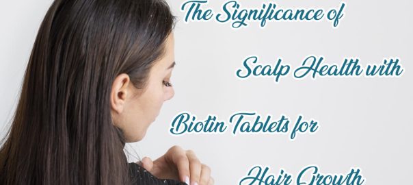 biotin tablets for hair growth