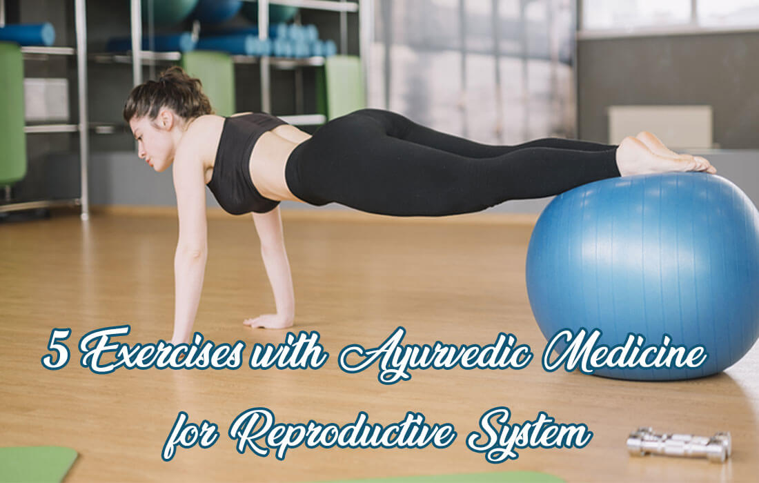 ayurvedic medicine for reproductive system