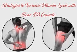 Strategies to Increase Vitamin Levels with Bone D3 Capsule