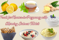 Foods for Nausea in Pregnancy with Morning Sickness Tablets