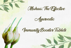 Mahua: The Effective Ayurvedic Immunity Booster Tablets