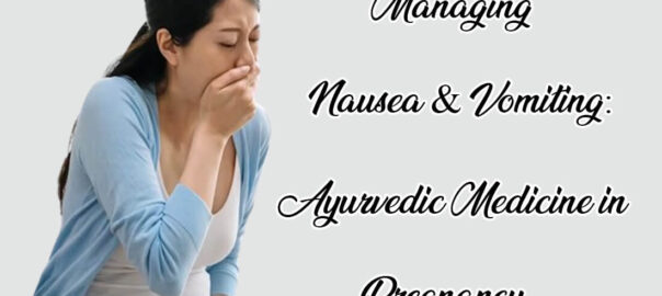 ayurvedic medicine in pregnancy